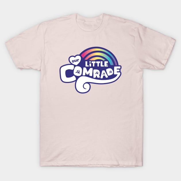 Our Little Comrade - My Little Pony - Funny Meme T-Shirt by Football from the Left